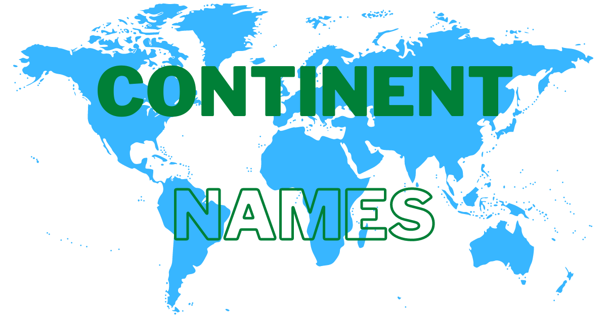 Continents NAMES