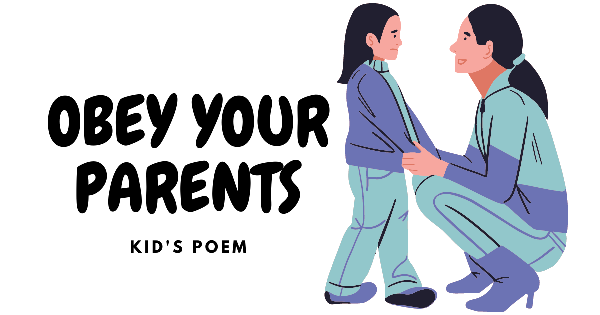 Listen to your Parents poem