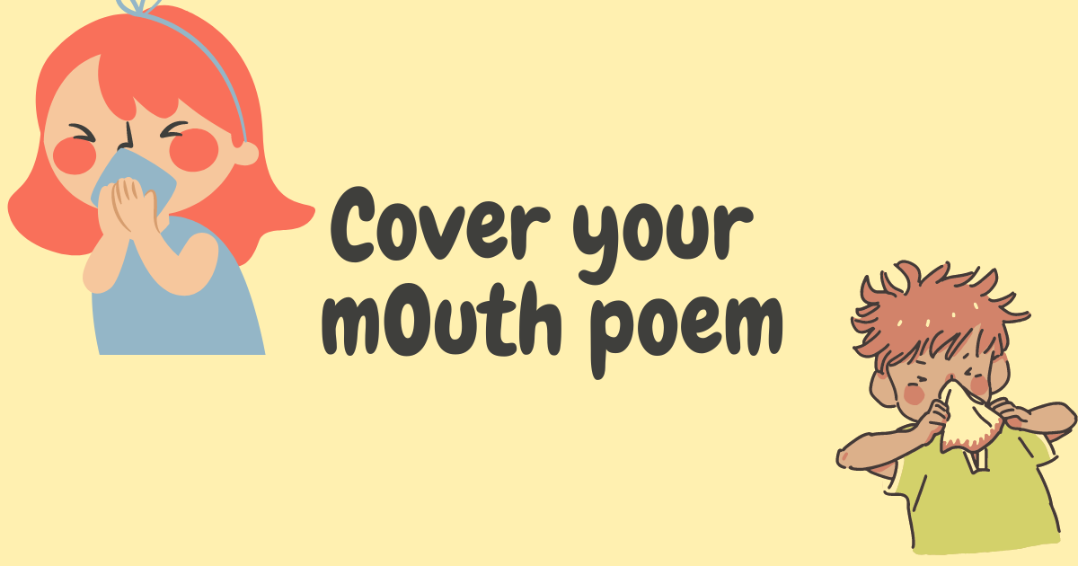 Cover your mouth poem for kids
