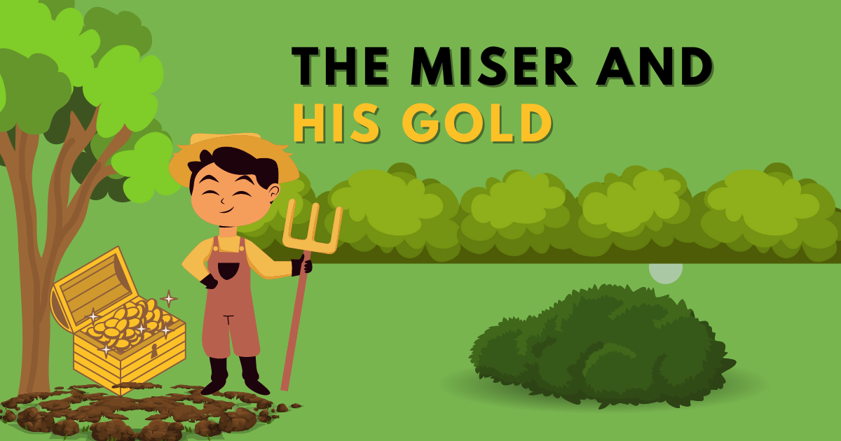 The Miser and his gold story
