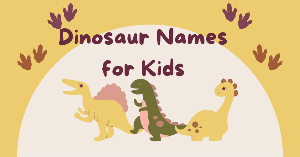 Dinosaur Names for Kids