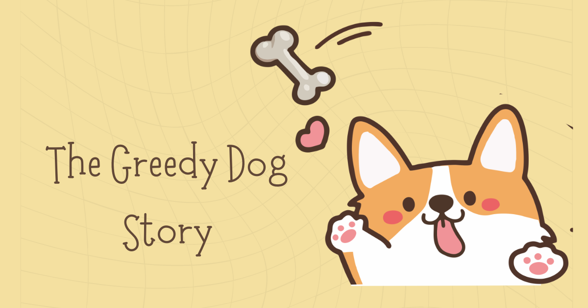 the greedy dog story