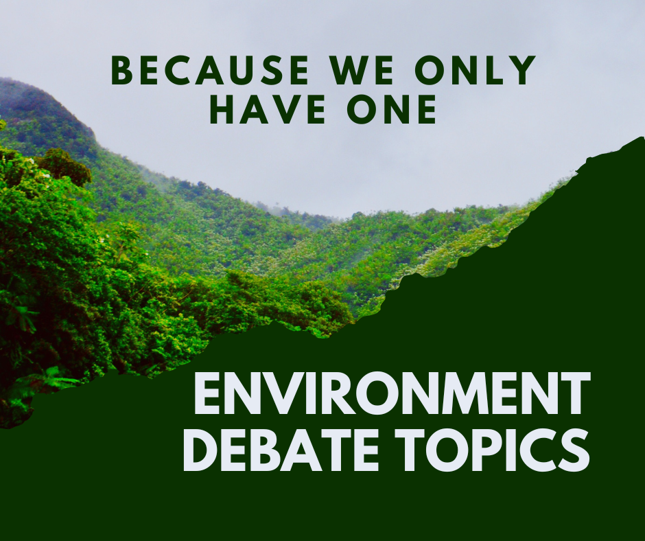 environment debate topics